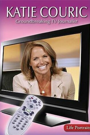 Cover of Katie Couric: Groundbreaking TV Journalist