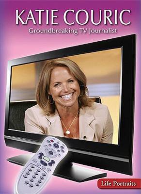 Book cover for Katie Couric: Groundbreaking TV Journalist