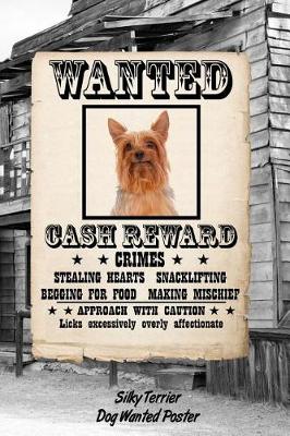 Book cover for Silky Terrier Dog Wanted Poster