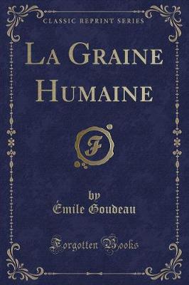 Book cover for La Graine Humaine (Classic Reprint)