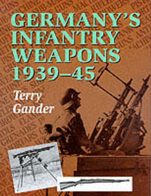 Book cover for Germany's Infantry Weapons, 1939-45