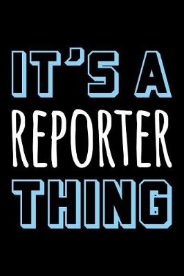 Book cover for It's a Reporter Thing