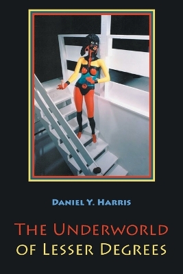 Book cover for The Underworld of Lesser Degrees