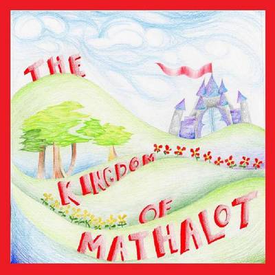 Book cover for The Kingdom of Mathalot