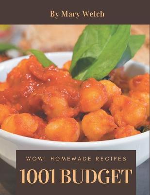 Book cover for Wow! 1001 Homemade Budget Recipes