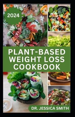Book cover for Plant-Based Weight Loss Cookbook