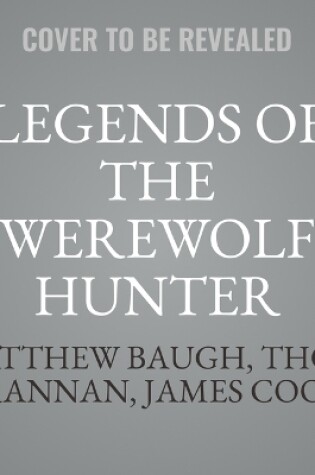 Cover of Legends of the Werewolf Hunter Volume 1