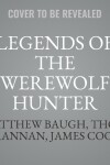 Book cover for Legends of the Werewolf Hunter Volume 1