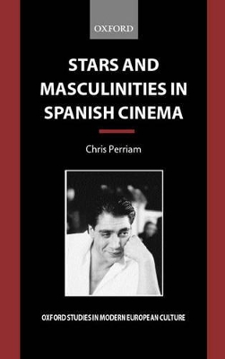 Book cover for Stars and Masculinities in Spanish Cinema