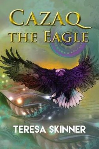 Cover of Cazaq the Eagle