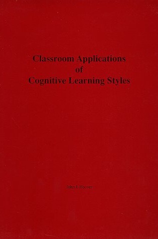 Cover of Classroom Applications of Cognitive Learning Styles