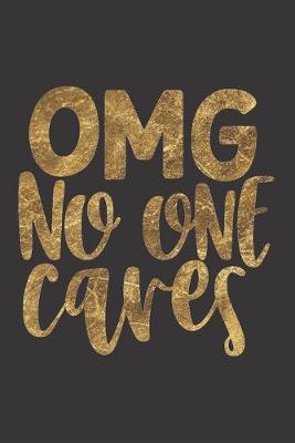 Book cover for OMG No One Cares