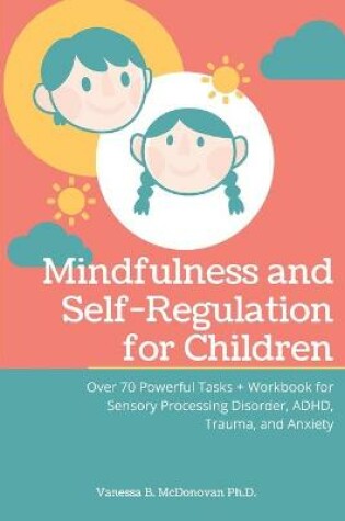 Cover of Mindfulness and Self-Regulation for Children