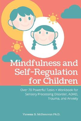 Cover of Mindfulness and Self-Regulation for Children