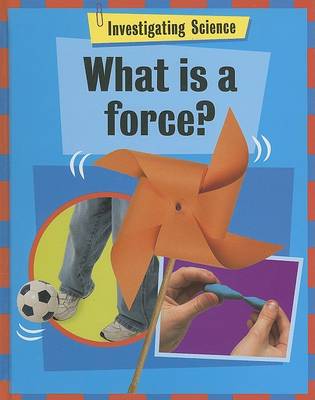 Book cover for What Is a Force?