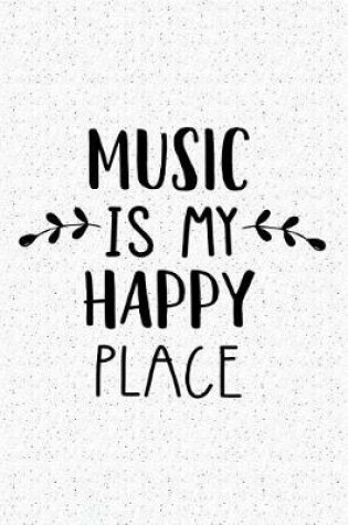 Cover of Music Is My Happy Place