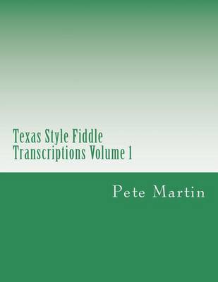 Book cover for Texas Style Fiddle Transcriptions Volume 1