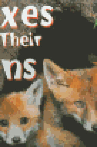 Cover of Foxes and Their Dens