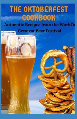 Book cover for The Oktoberfest Cookbook