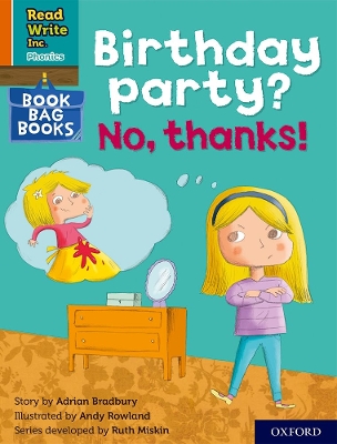 Book cover for Read Write Inc. Phonics: Birthday party? No, thanks! (Orange Set 4 Book Bag Book 10)