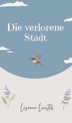 Book cover for Die verlorene Stadt