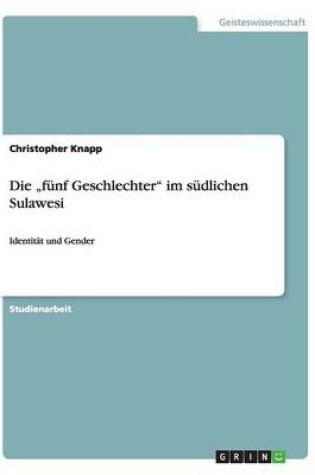 Cover of Die "funf Geschlechter im sudlichen Sulawesi