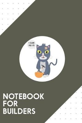 Book cover for Notebook for Builders