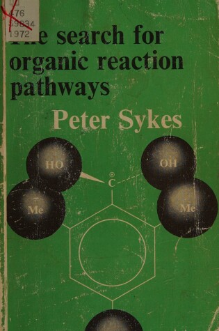 Cover of Sykes: the Search for Organic Reaction *