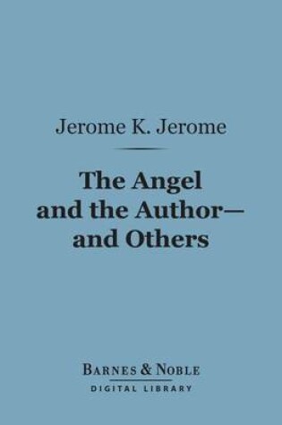 Cover of The Angel and the Author--And Others (Barnes & Noble Digital Library)