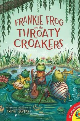 Cover of Frankie Frog and the Throaty Croakers