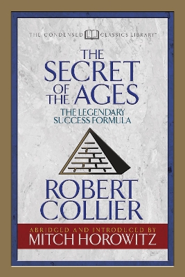 Book cover for The Secret of the Ages (Condensed Classics)