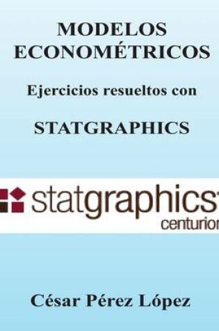 Cover of Modelos Econometricos. Ejercicios Resueltos Con Statgraphics