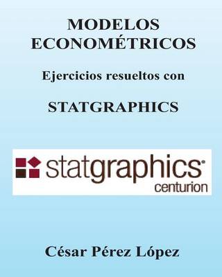 Book cover for Modelos Econometricos. Ejercicios Resueltos Con Statgraphics