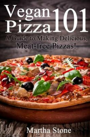 Cover of Vegan Pizza 101