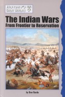 Book cover for The Indian Wars: from Frontier to Reservation