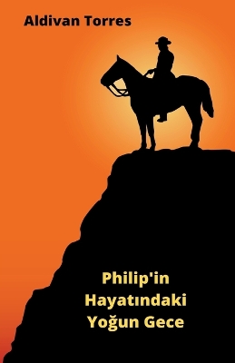 Book cover for Philip'in Hayatındaki Yoğun Gece