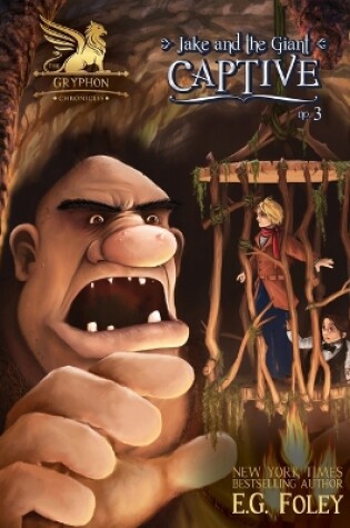 Cover of Jake & the Giant: Captive