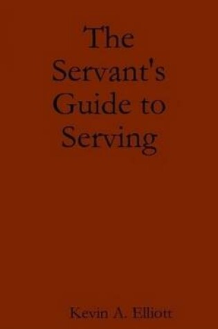 Cover of The Servant's Guide to Serving