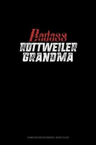 Cover of Badass Rottweiler Grandma