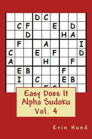 Cover of Easy Does It Alpha Sudoku Vol. 4