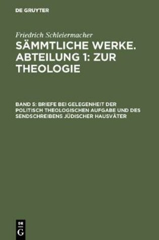 Cover of Briefe Bei Gelegenheit Der Politisch Theologischen Aufgabe Und Des Sendschreibens Judischer Hausvater