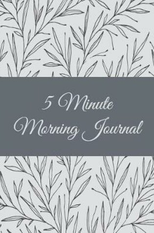 Cover of 5 Minute Morning Journal