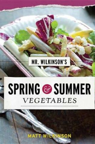 Cover of Mr. Wilkinson's Spring and Summer Vegetables