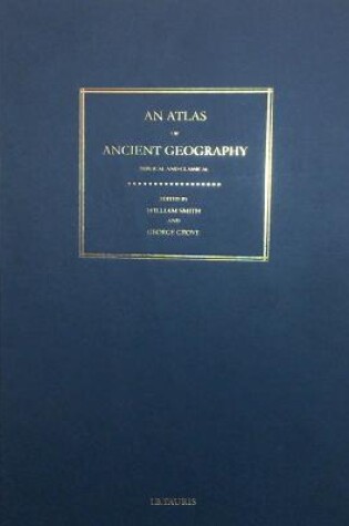 Cover of An Atlas of Ancient Geography, Biblical and Classical