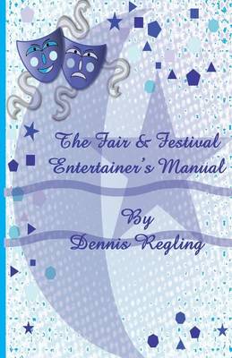 Book cover for The Fair & Festival Entertainer's Manual