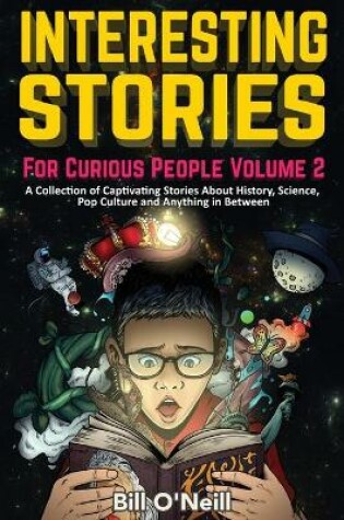 Cover of Interesting Stories For Curious People Volume 2