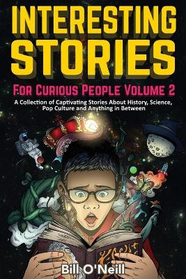 Book cover for Interesting Stories For Curious People Volume 2