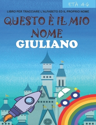 Book cover for Questo e il mio nome Giuliano