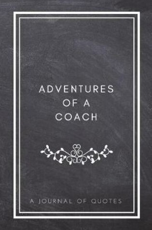 Cover of Adventures of A Coach