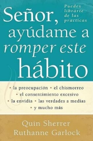 Cover of Senor, Ayudame a Romper Este Habito